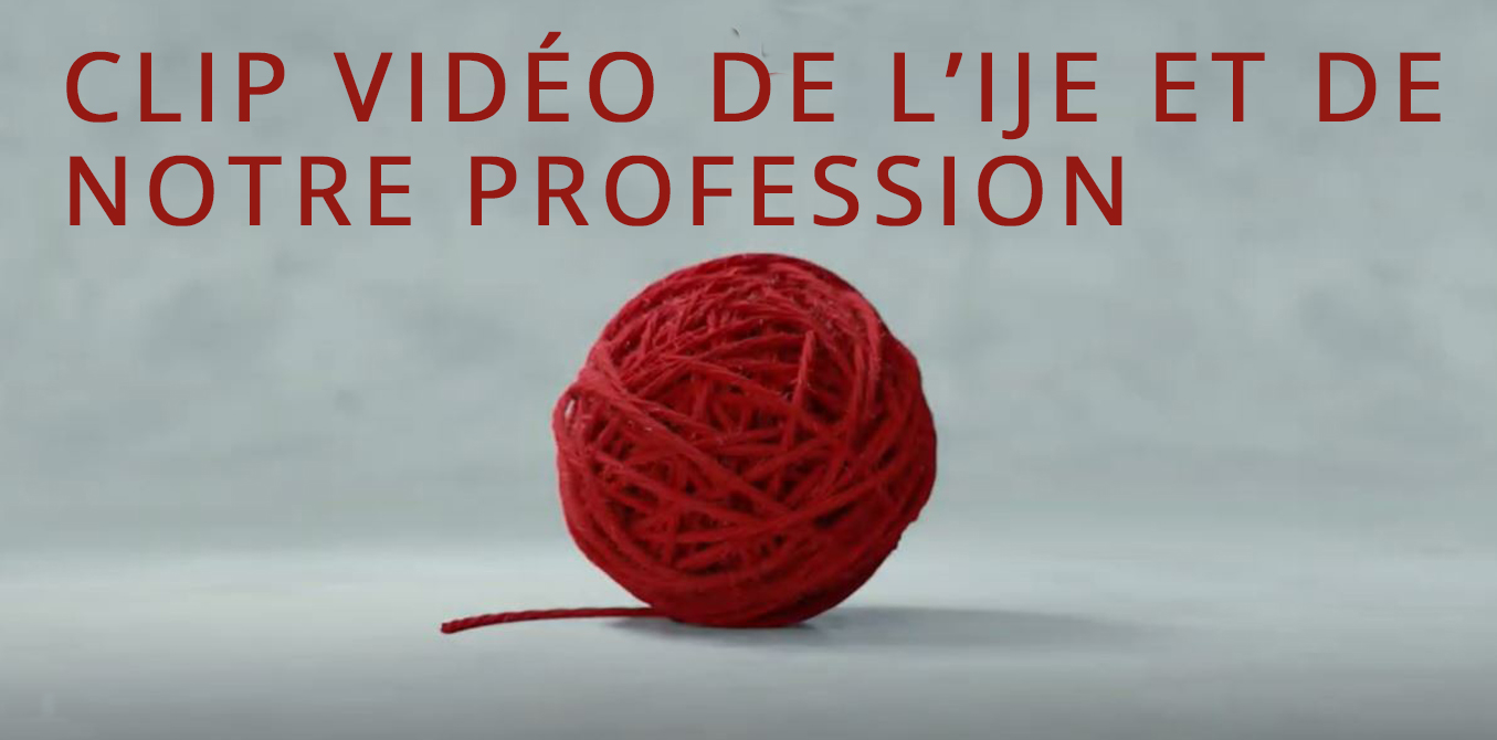 Nouveau clip vidéo de l'IJE et de notre profession